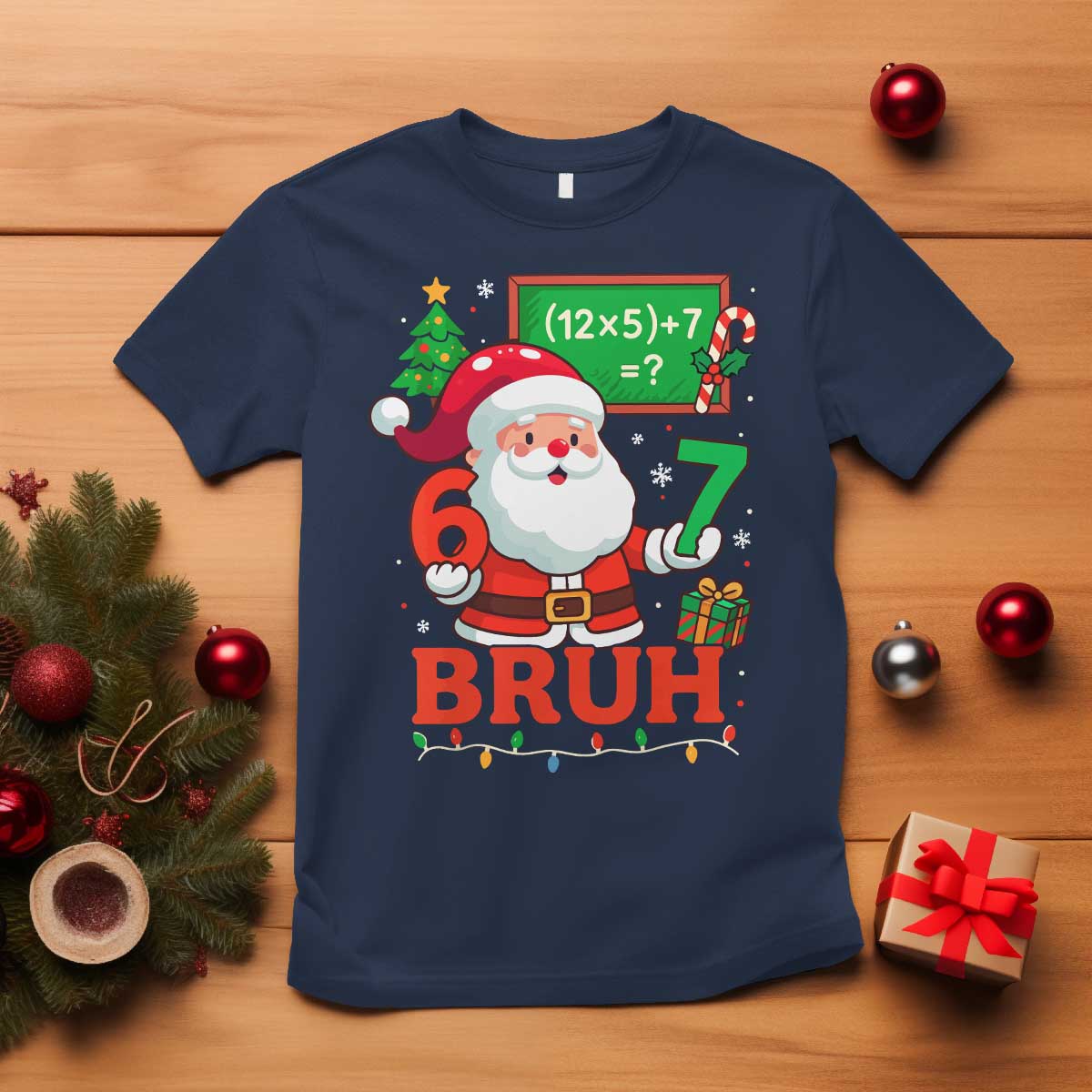 67 Teacher Christmas T Shirt Santa Six Seven Meme Math Equation Bruh - Wonder Print Shop