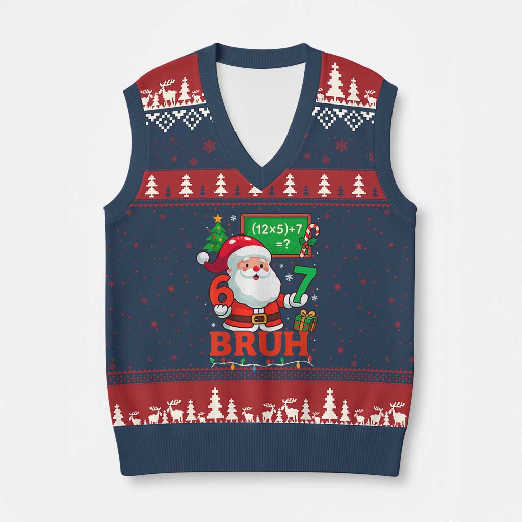 67 Teacher Xmas V-Neck Knit Sweater Vest Santa Six Seven Meme Math Equation Bruh - Wonder Print Shop