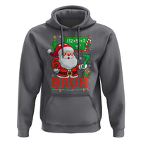 67 Teacher Christmas Hoodie Santa Six Seven Meme Math Equation Bruh - Wonder Print Shop