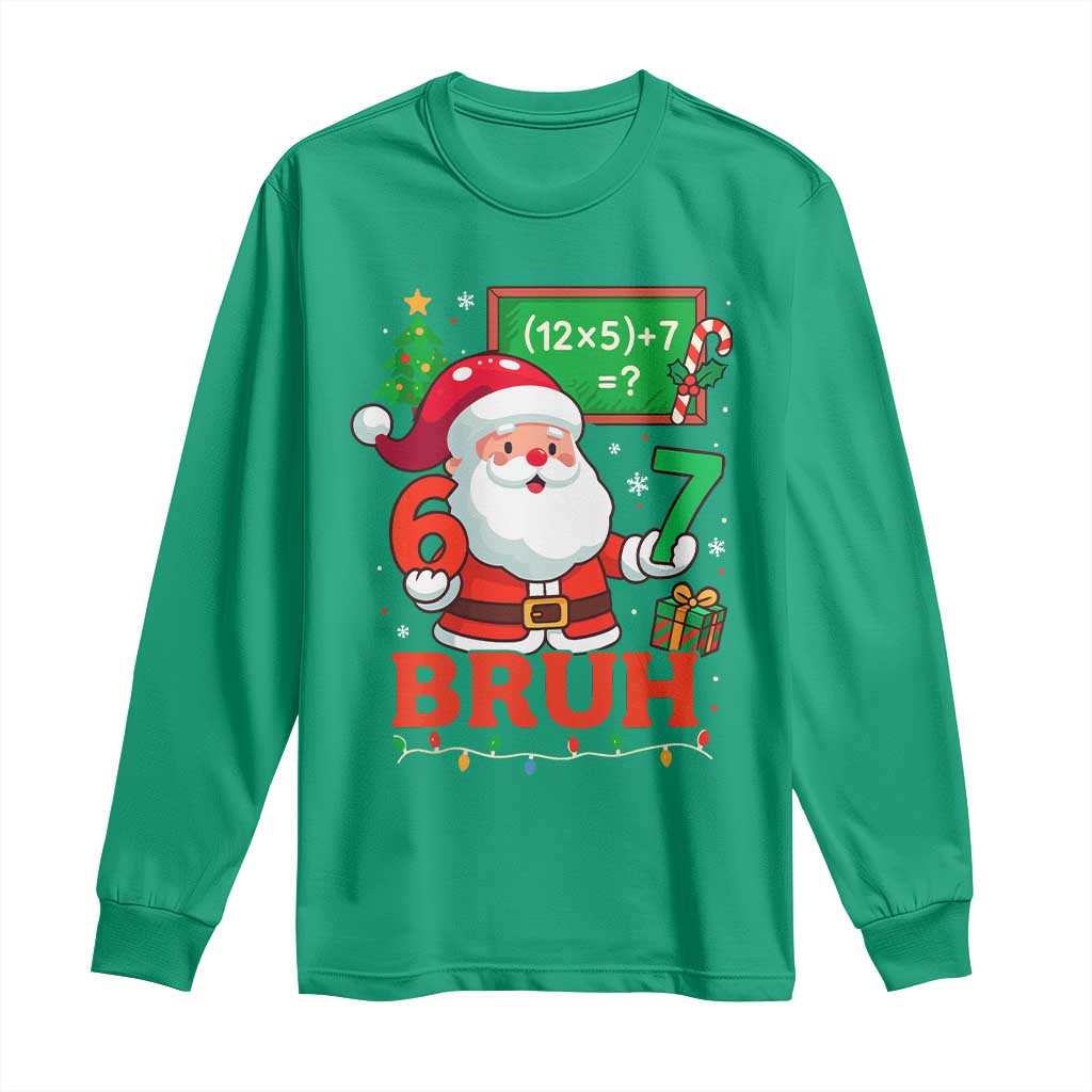 67 Teacher Christmas Long Sleeve Shirt Santa Six Seven Meme Math Equation Bruh - Wonder Print Shop