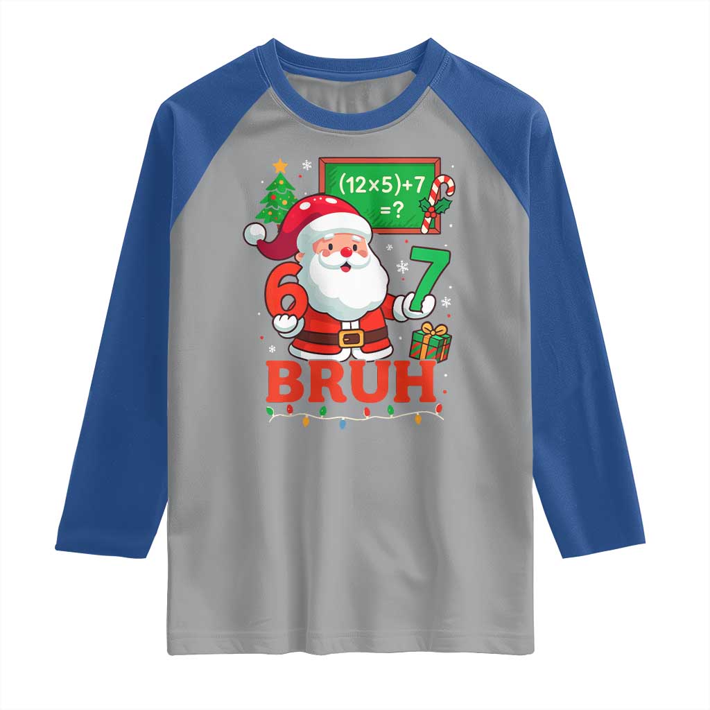 67 Teacher Christmas Raglan Shirt Santa Six Seven Meme Math Equation Bruh - Wonder Print Shop