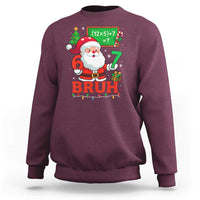 67 Teacher Christmas Sweatshirt Santa Six Seven Meme Math Equation Bruh - Wonder Print Shop