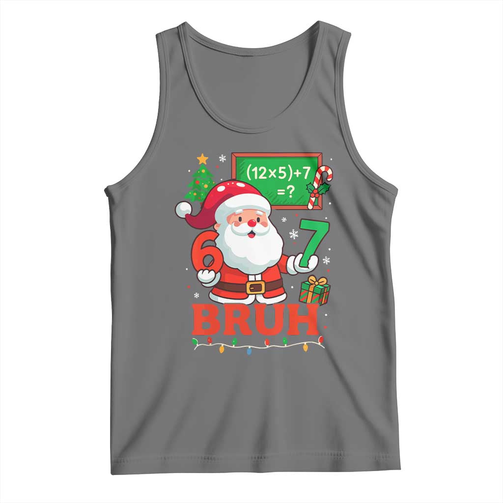 67 Teacher Christmas Tank Top Santa Six Seven Meme Math Equation Bruh - Wonder Print Shop