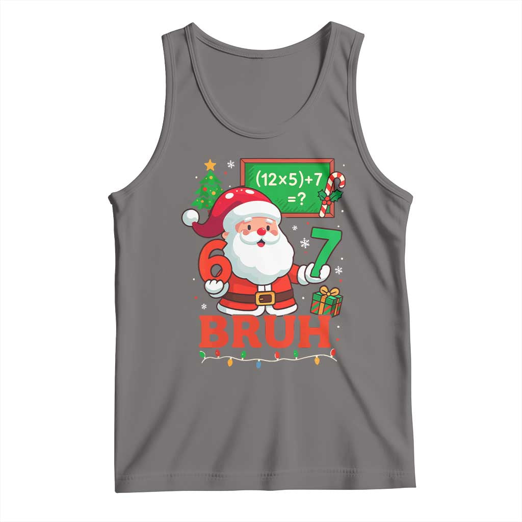 67 Teacher Christmas Tank Top Santa Six Seven Meme Math Equation Bruh - Wonder Print Shop