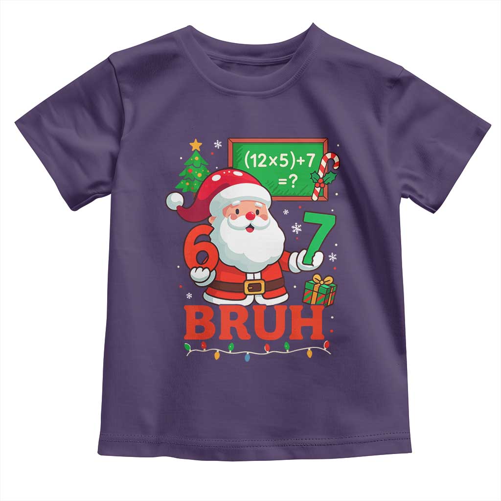 67 Teacher Christmas Toddler T Shirt Santa Six Seven Meme Math Equation Bruh - Wonder Print Shop