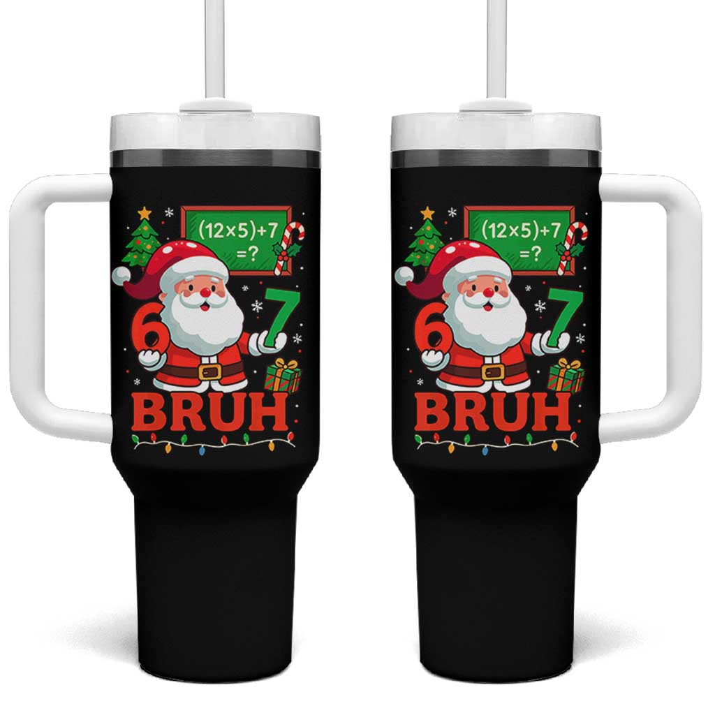 67 Teacher Christmas Tumbler With Handle Santa Six Seven Meme Math Equation Bruh - Wonder Print Shop