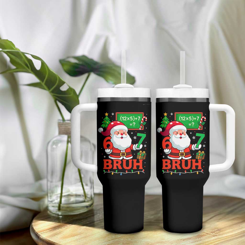 67 Teacher Christmas Tumbler With Handle Santa Six Seven Meme Math Equation Bruh - Wonder Print Shop