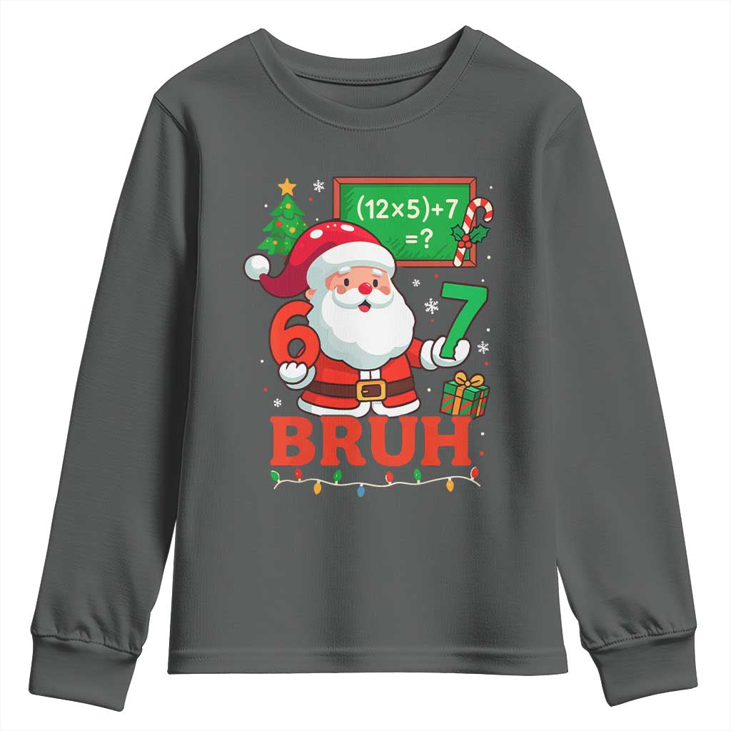 67 Teacher Christmas Youth Sweatshirt Santa Six Seven Meme Math Equation Bruh - Wonder Print Shop