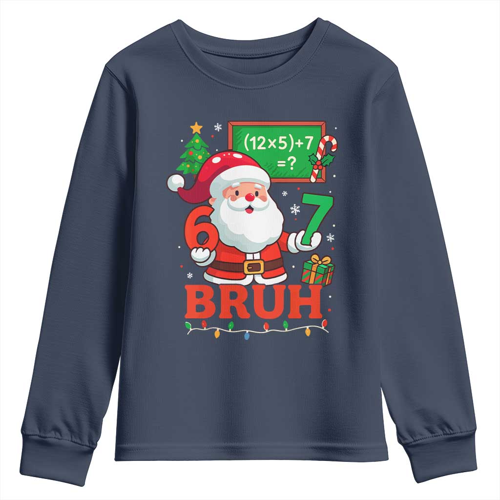 67 Teacher Christmas Youth Sweatshirt Santa Six Seven Meme Math Equation Bruh - Wonder Print Shop