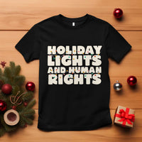 Holiday Lights Human Rights Christmas T Shirt - Wonder Print Shop