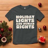 Holiday Lights Human Rights Christmas T Shirt - Wonder Print Shop