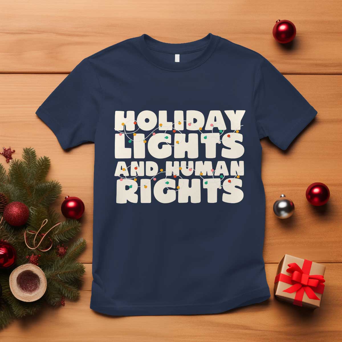 Holiday Lights Human Rights Christmas T Shirt - Wonder Print Shop