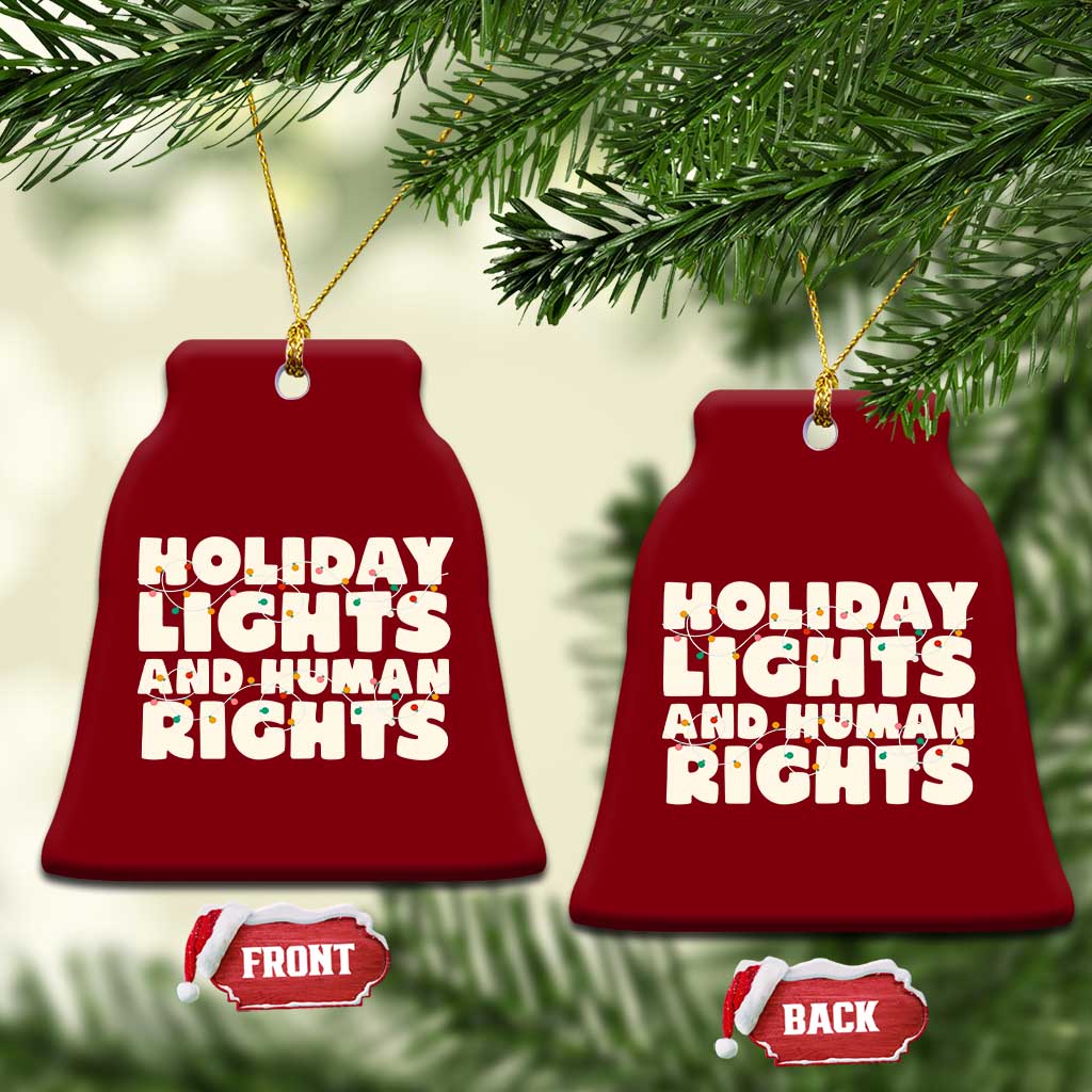 Holiday Lights Human Rights Christmas Ceramic Ornament - Wonder Print Shop