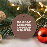 Holiday Lights Human Rights Christmas Ceramic Ornament - Wonder Print Shop