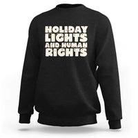 Holiday Lights Human Rights Christmas Sweatshirt - Wonder Print Shop
