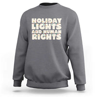 Holiday Lights Human Rights Christmas Sweatshirt - Wonder Print Shop