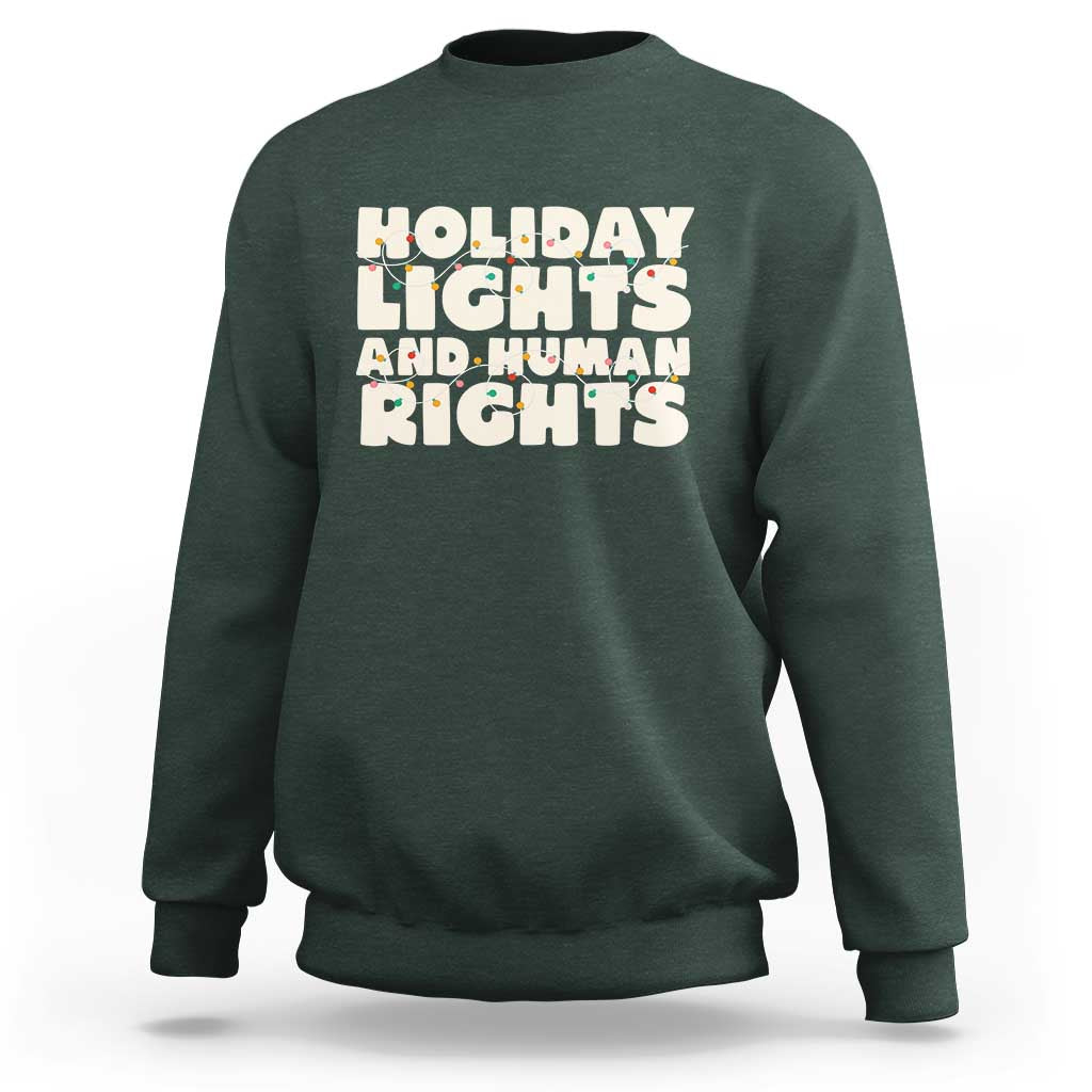 Holiday Lights Human Rights Christmas Sweatshirt - Wonder Print Shop