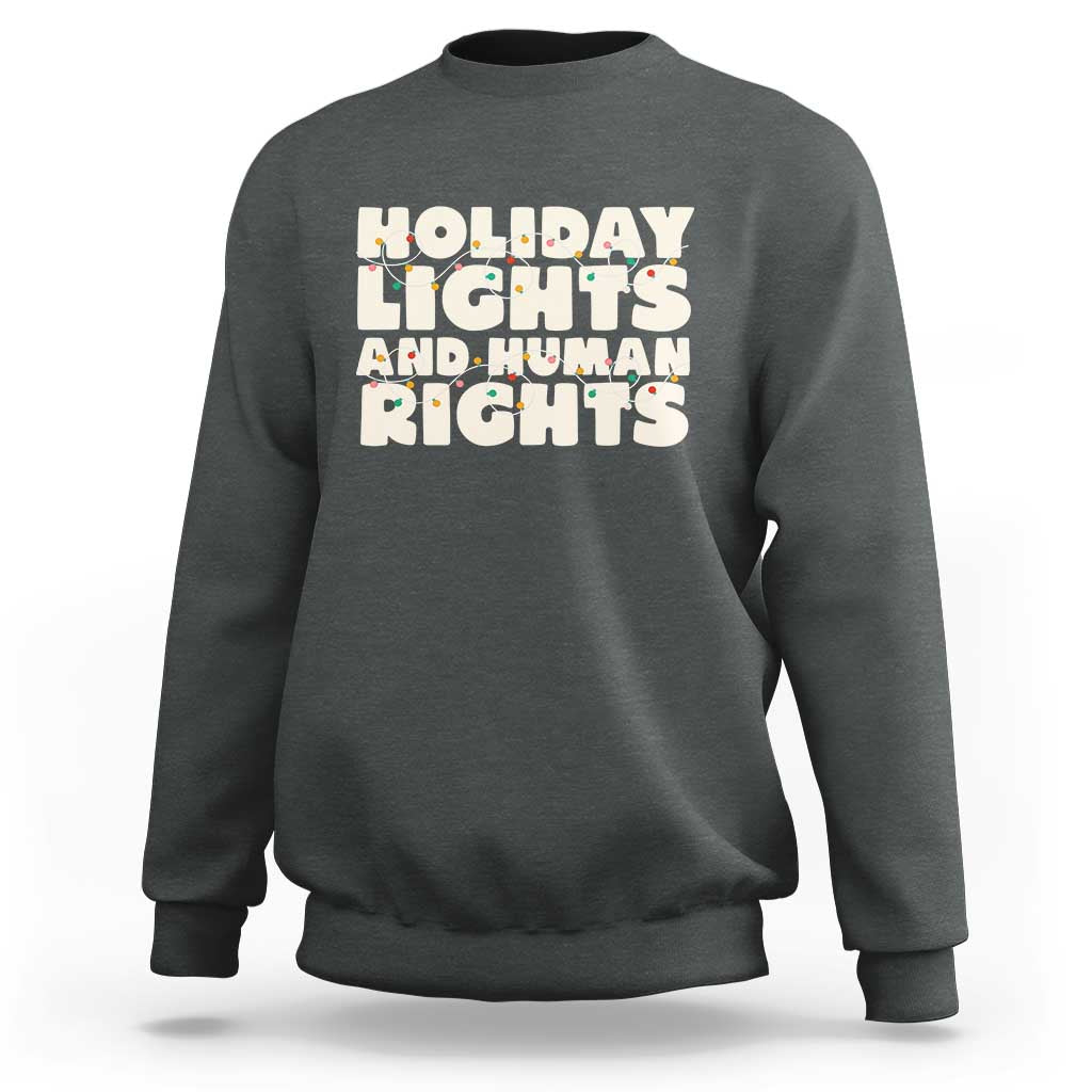 Holiday Lights Human Rights Christmas Sweatshirt - Wonder Print Shop