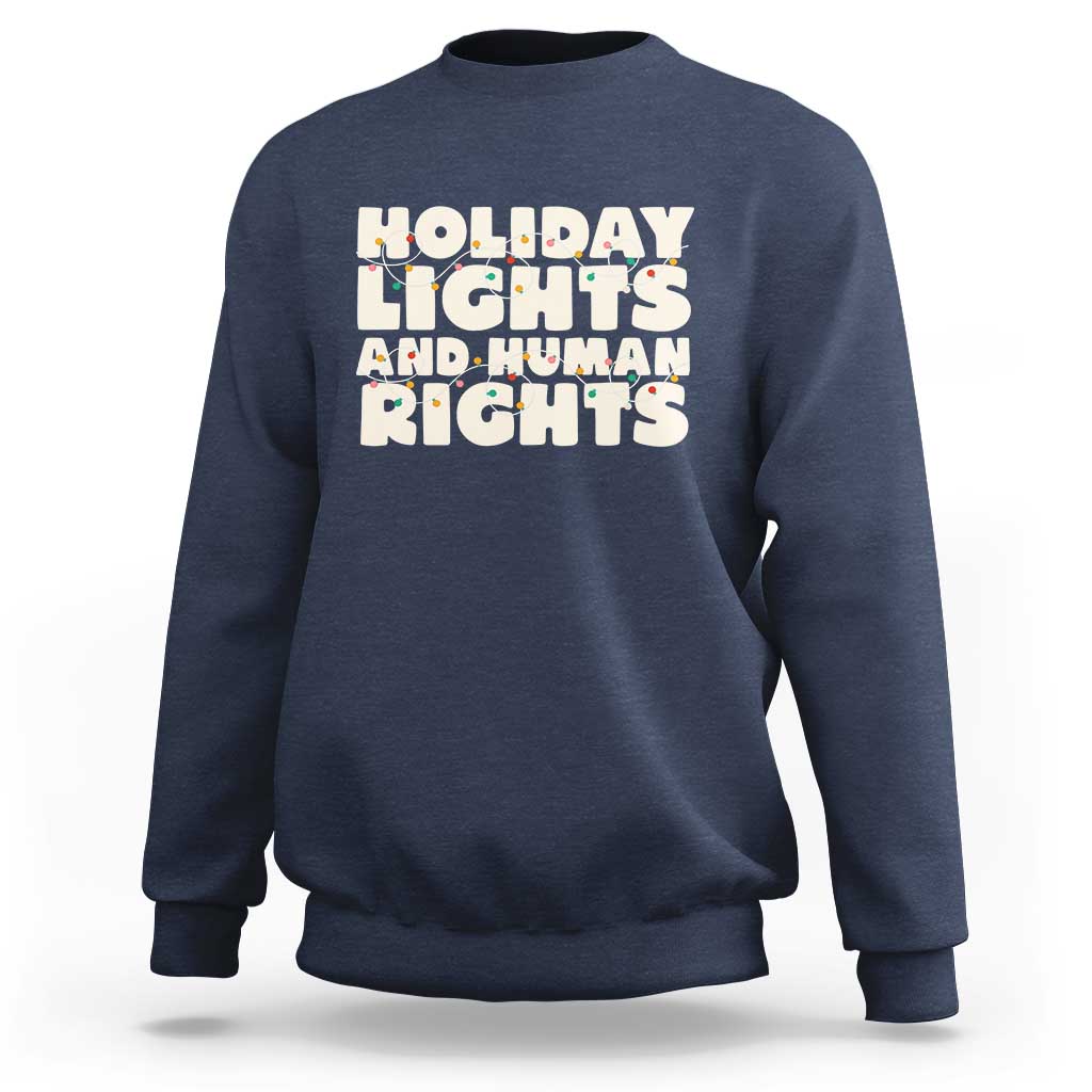 Holiday Lights Human Rights Christmas Sweatshirt - Wonder Print Shop