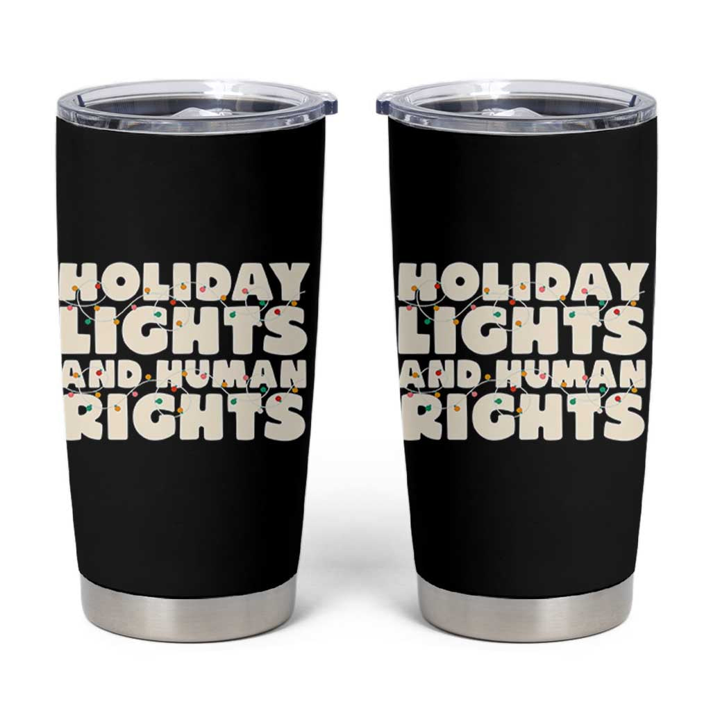 Holiday Lights Human Rights Christmas Tumbler Cup - Wonder Print Shop