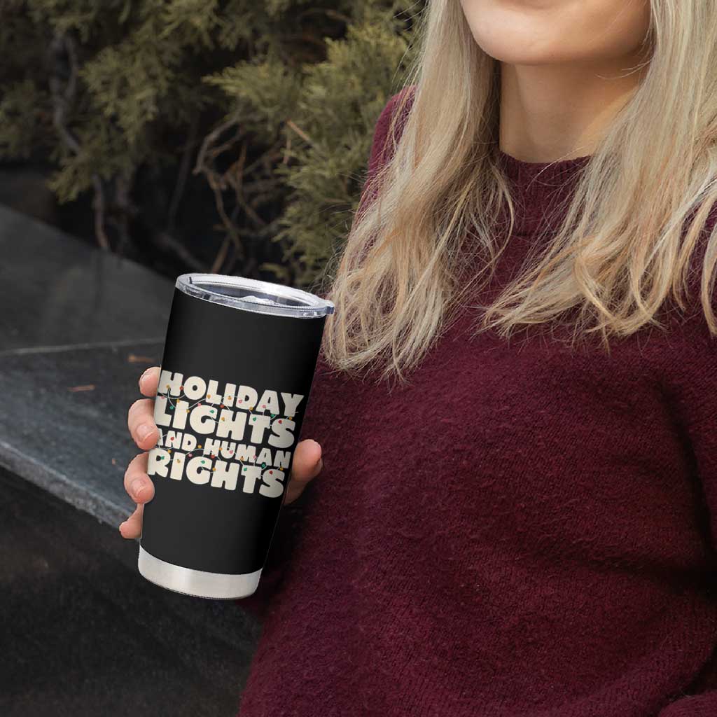 Holiday Lights Human Rights Christmas Tumbler Cup - Wonder Print Shop