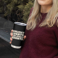 Holiday Lights Human Rights Christmas Tumbler Cup - Wonder Print Shop
