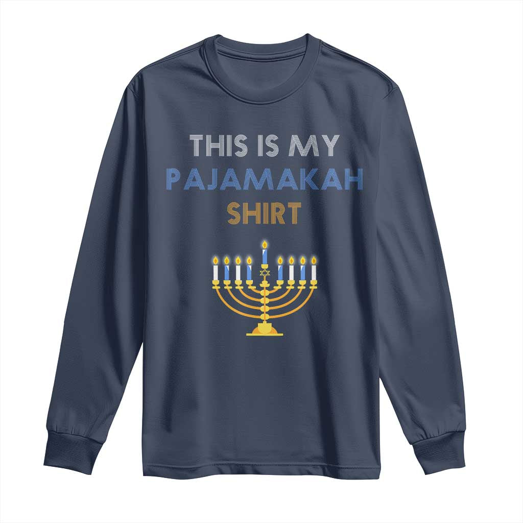 Funny Hanukkah Pajama Long Sleeve Shirt This is My Pajamakah Gift