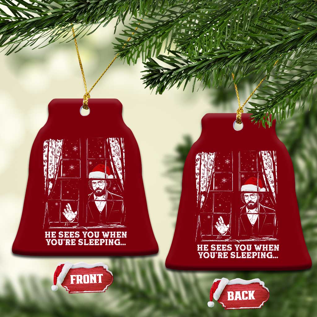 Stranger Christmas Ceramic Ornament Funny Murray He Sees You Vintage - Wonder Print Shop