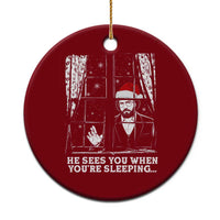 Stranger Christmas Ceramic Ornament Funny Murray He Sees You Vintage - Wonder Print Shop