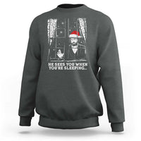 Stranger Christmas Sweatshirt Funny Murray He Sees You Vintage - Wonder Print Shop