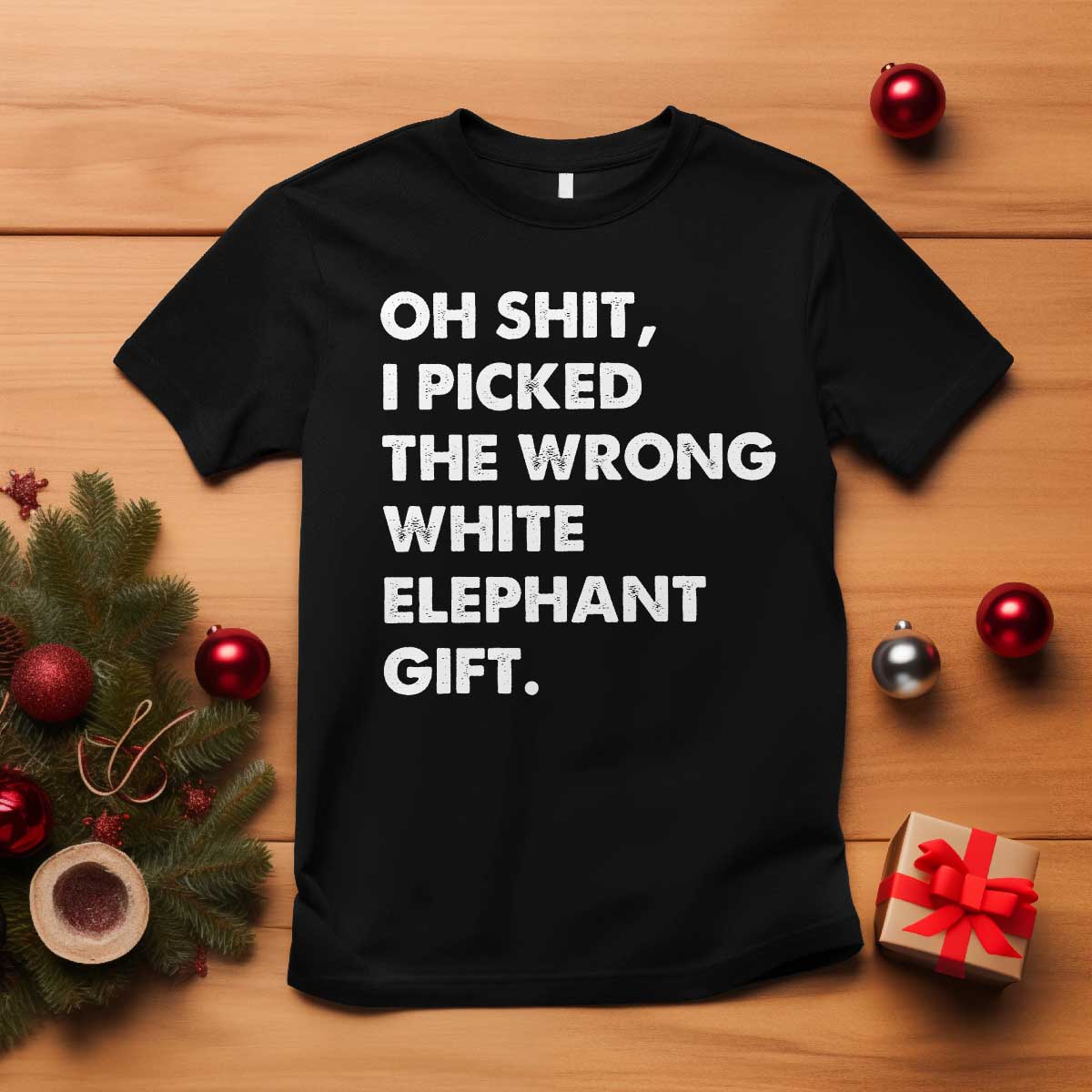 Oh Shit Funny White Elephant Gifts T Shirt - Wonder Print Shop