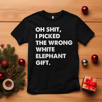 Oh Shit Funny White Elephant Gifts T Shirt - Wonder Print Shop