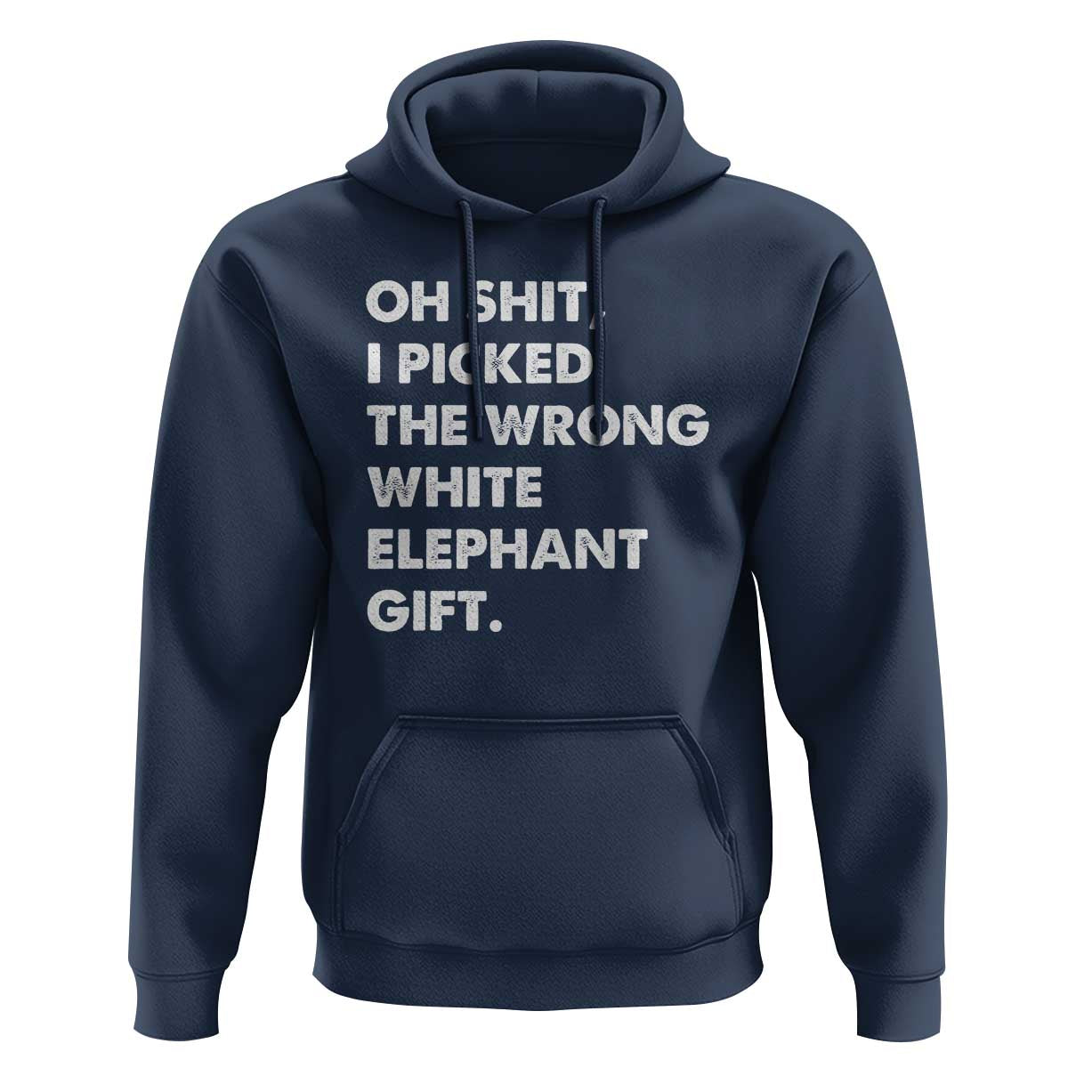 Oh Shit Funny White Elephant Gifts Hoodie - Wonder Print Shop