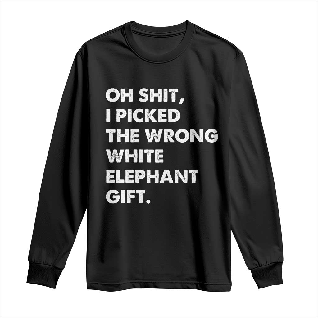Oh Shit Funny White Elephant Gifts Long Sleeve Shirt - Wonder Print Shop