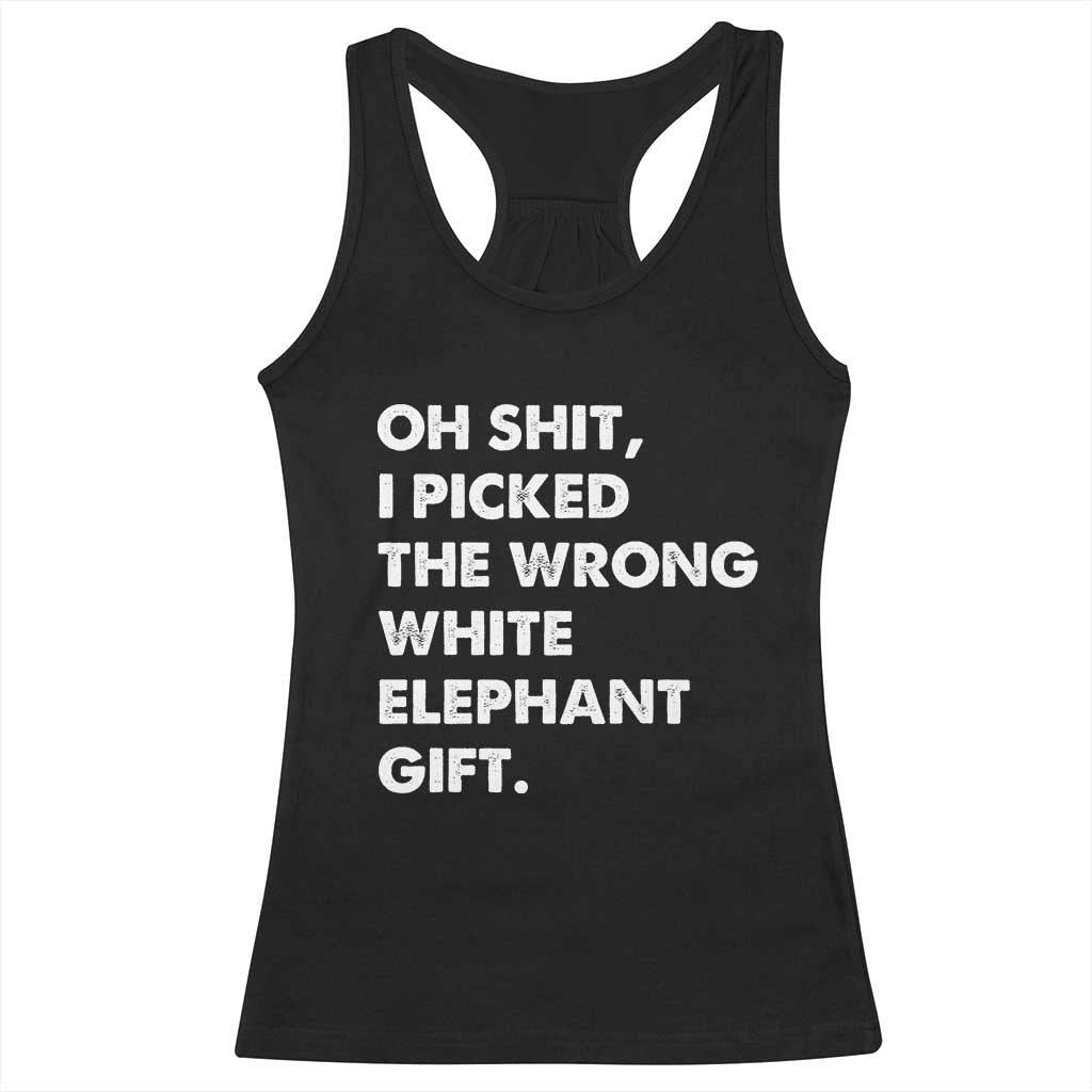 Oh Shit Funny White Elephant Gifts Racerback Tank Top - Wonder Print Shop