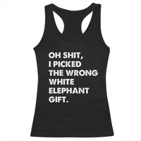 Oh Shit Funny White Elephant Gifts Racerback Tank Top - Wonder Print Shop