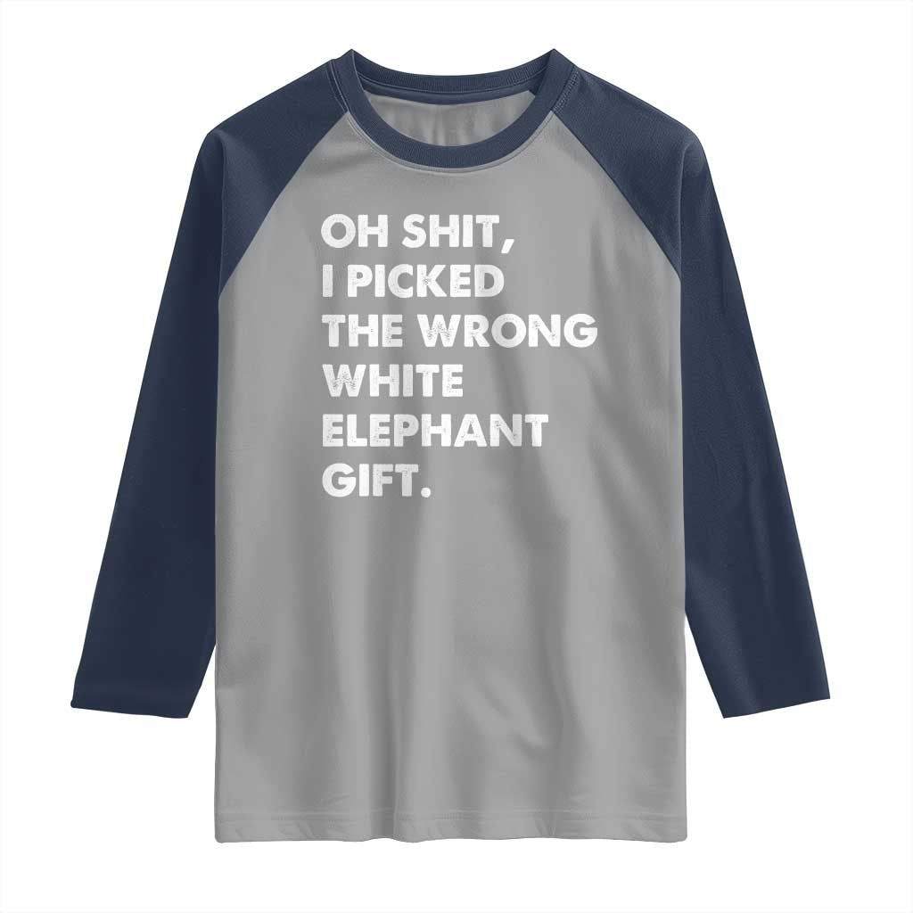 Oh Shit Funny White Elephant Gifts Raglan Shirt - Wonder Print Shop