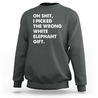 Oh Shit Funny White Elephant Gifts Sweatshirt - Wonder Print Shop