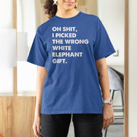 Oh Shit Funny White Elephant Gifts T Shirt For Women - Wonder Print Shop