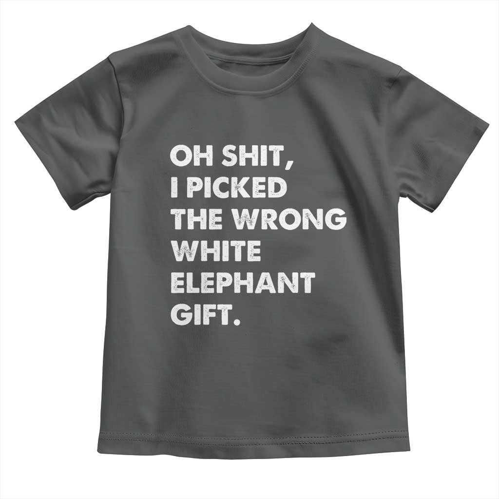 Oh Shit Funny White Elephant Gifts Toddler T Shirt - Wonder Print Shop