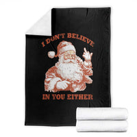 Retro Funny Santa Throw Blanket I Don't Believe In You Either 90s Christmas - Wonder Print Shop