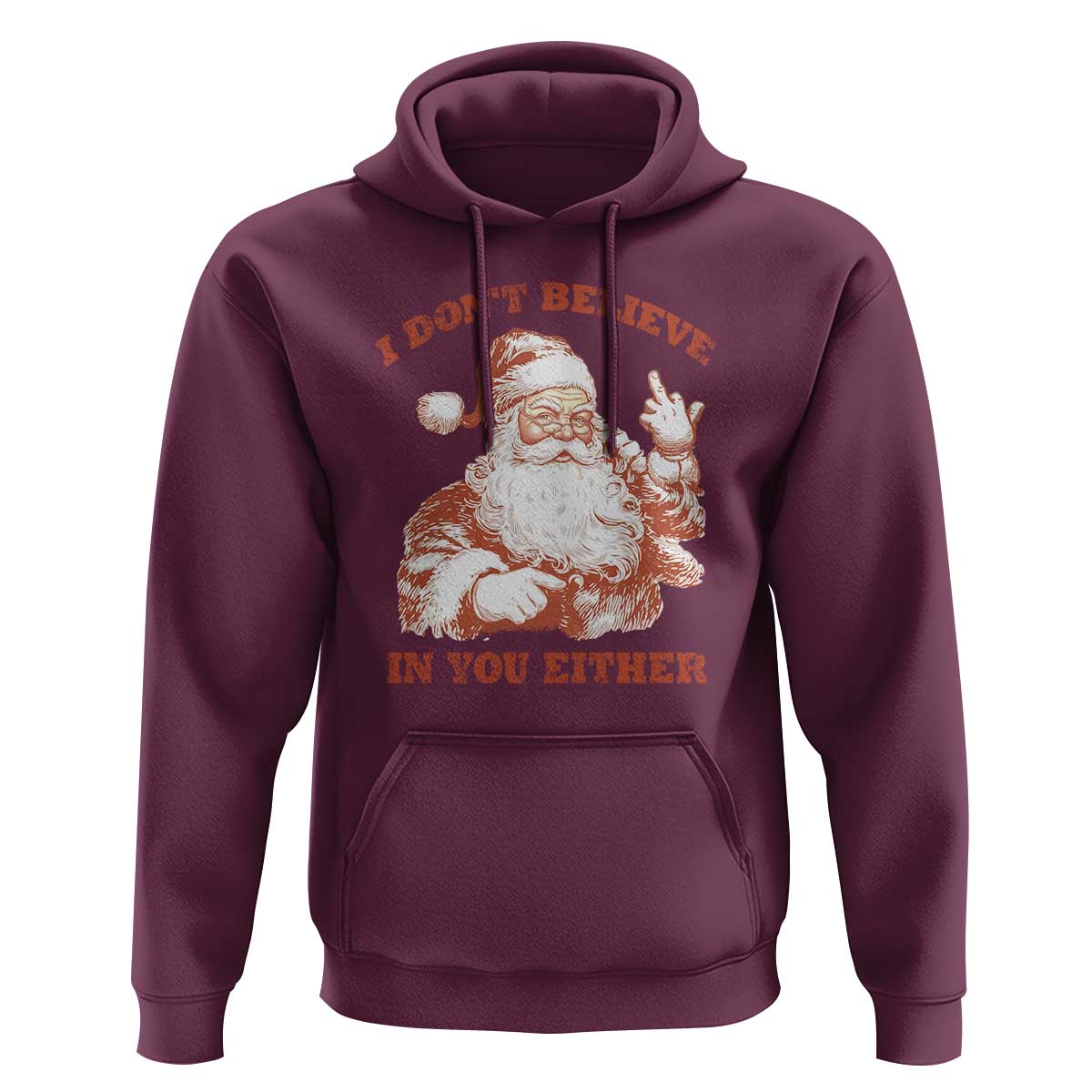 Retro Funny Santa Hoodie I Don't Believe In You Either 90s Christmas - Wonder Print Shop