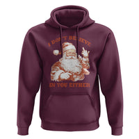Retro Funny Santa Hoodie I Don't Believe In You Either 90s Christmas - Wonder Print Shop