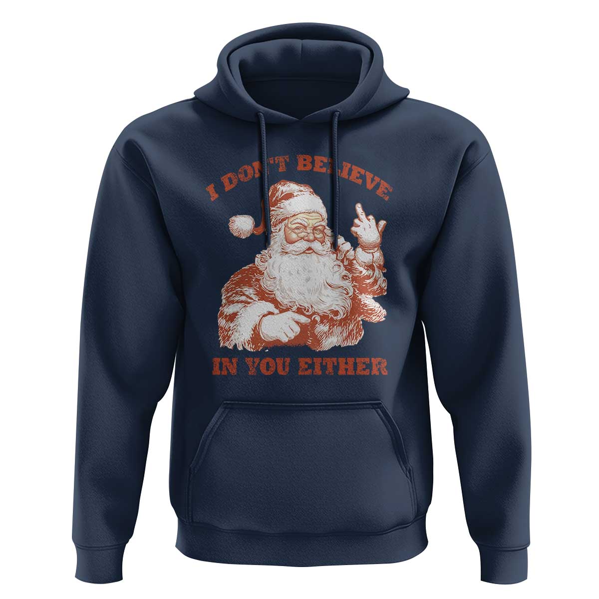Retro Funny Santa Hoodie I Don't Believe In You Either 90s Christmas - Wonder Print Shop