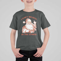 Retro Funny Santa T Shirt For Kid I Don't Believe In You Either 90s Christmas - Wonder Print Shop