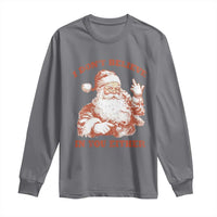 Retro Funny Santa Long Sleeve Shirt I Don't Believe In You Either 90s Christmas - Wonder Print Shop