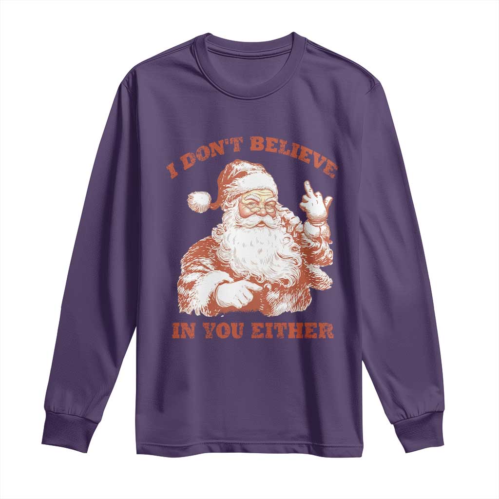 Retro Funny Santa Long Sleeve Shirt I Don't Believe In You Either 90s Christmas - Wonder Print Shop