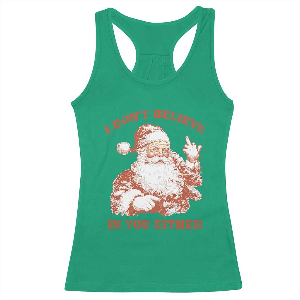 Retro Funny Santa Racerback Tank Top I Don't Believe In You Either 90s Christmas - Wonder Print Shop
