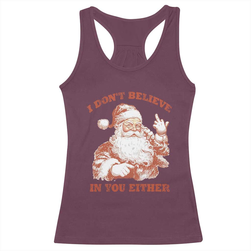 Retro Funny Santa Racerback Tank Top I Don't Believe In You Either 90s Christmas - Wonder Print Shop