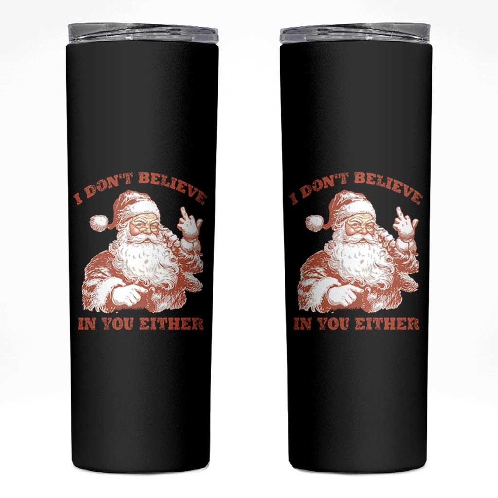 Retro Funny Santa Skinny Tumbler I Don't Believe In You Either 90s Christmas - Wonder Print Shop